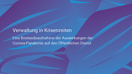 Studie zur Verwaltung in Krisensituationen Studie zur Verwaltung in Krisensituationen